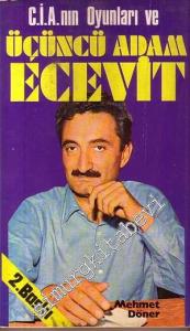 CIA'nın Oyunları ve Üçüncü Adam Ecevit -