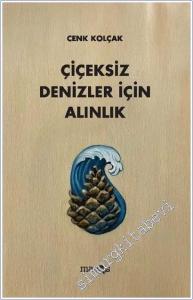 Çiçeksiz Denizler İçin Alınlık -        2025