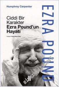 Ciddi Bir Karakter : Ezra Pound'un Hayatı CİLTLİ -        2025