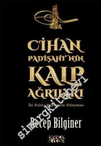 Cihan Padişahı'nın Kalp Ağrıları -
