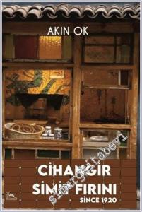 Cihangir Simit Fırını: Since 1920 -        2024