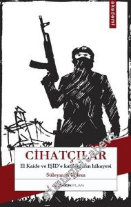 Cihatçılar: El Kaide ve IŞİD'e Katılanların Hikâyesi -