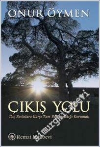 Çıkış Yolu: Dış Baskılara Karşı Tam Bağımsızlığı Korumak -