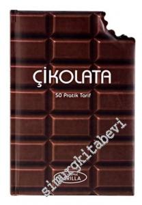 Çikolata - 50 Pratik Tarif -