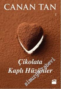 Çikolata Kaplı Hüzünler -