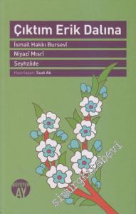Çıktım Erik Dalına : Yunus Emre'nin Bir Şiirinin Üç Şerhi -        2023