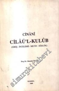 Cilaü'l - Kulub (Giriş - İnceleme - Metin - Sözlük) -        1990