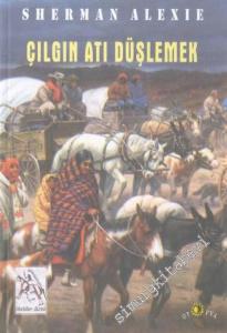 Çılgın Atı Düşlemek -        2003