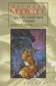 Çılgın Tanrı'nın Tılsımı: Hawkmoon Destanı İkinci Kitap -        2002