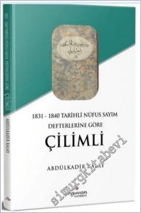 Çilimli : (1831 - 1840) Tarihli Nüfus Sayım Defterlerine göre -        2025