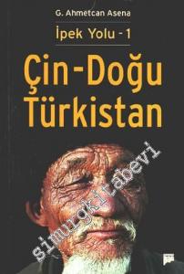 Çin - Doğu Türkistan: İpek Yolu 1 -        2009