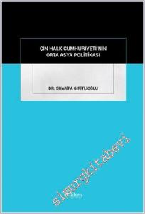Çin Halk Cumhuriyeti'nin Orta Asya Politikası -        2025
