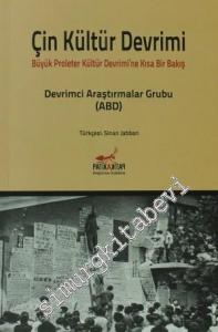 Çin Kültür Devrimi: Büyük Proleter Kültür Devrimi'ne Kısa Bir Bakış -