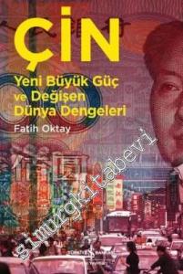 Çin: Yeni Büyük Güç Değişen Dünya Dengeleri -        2024