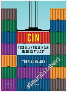 Çin Yoksulluk Tuzağından Nasıl Kurtuldu -        2025