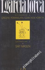 Çingene Romansları /  Ozan New York'ta Bütün Şiirler 3 -        1996