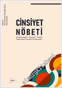 Cinsiyet Nöbeti : Cumhuriyetin Yüzüncü Yılında Toplumsal Cinsiyet Tartışmaları -        2025