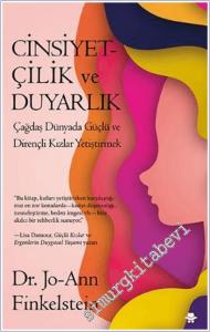Cinsiyetçilik ve Duyarlık : Çağdaş Dünyada Güçlü ve Dirençli Kızlar Yetiştirmek -        2025