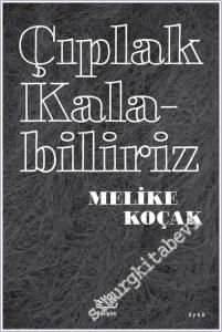 Çıplak Kalabiliriz -        2025