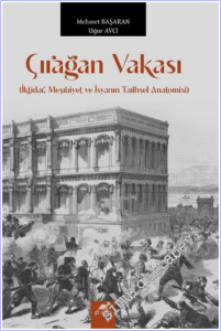 Çırağan Vakası: İktidar, Meşruiyet ve İsyanın Tarihsel Anatomisi -        2026