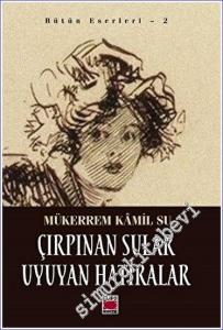 Çırpınan Sular / Uyuyan Hatıralar -        2022