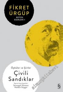 Çivili Sandıklar - Fikret Ürgüp Bütün Eserleri 1: Öyküler ve Şiirler -        2018
