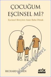 Çocuğum Eşcinsel mi - Eşcinsel Bireylere Anne Baba Olmak -        2023