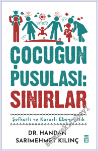 Çocuğun Pusulası - Sınırlar : Şefkatli ve Kararlı Ebeveynlik -        2026