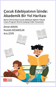 Çocuk Edebiyatının İzinde : Akademik Bir Yol Haritası - Bartın Üniversitesi Çocuk Edebiyatı Eğitimi Yüksek Lisans Program Önerisi Çalıştayı'ndan Yansımalar -        2025