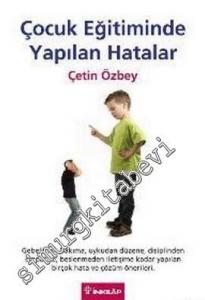Çocuk Eğitiminde Yapılan Hatalar -
