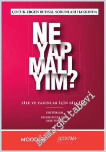 Çocuk - Ergen Ruhsal Sorunları Hakkında Ne Yapmalıyım -        2024