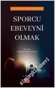 Çocuk, Kulüp, Aile Üçgeninde SPORCU EBEVEYNİ OLMAK -        2024