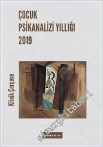 Çocuk Psikanalizi Yıllığı : Klinik Çerçeve (2019) -        2021