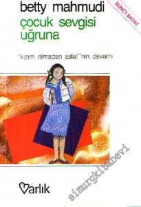 Çocuk Sevgisi Uğruna -
