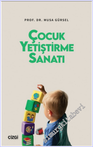 Çocuk Yetiştirme Sanatı -