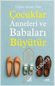 Çocuklar Anneleri ve Babaları Büyütür -        2025