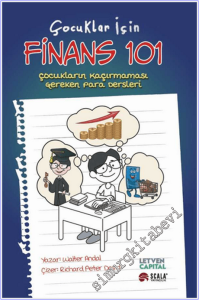 Çocuklar İçin Finans 101 : Çocukların Kaçırmaması Gereken Para Dersleri -