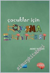 Çocuklar için Konuşma Etkinlikleri: Üst Düzey Düşünme Becerileri - Konuşma Stratejileri -        2024