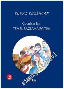 Çocuklar İçin Temel Bağlama Eğitimi -        2024