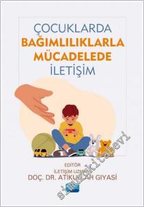 Çocuklarda Bağımlılıklarla Mücadelede İletişim -        2025