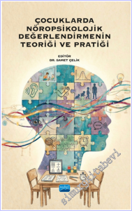 Çocuklarda Nöropsikolojik Değerlendirmenin Teoriği ve Pratiği -        2026