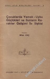 Çocuklarda Yemek - Uyku Güçlükleri ve Bunların Karakter Gelişimi ile İlişkisi -        1947