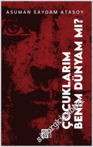 Çocuklarım Benim Dünyam mı? - Sayı: 2       2025