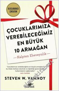 Çocuklarımıza Verebileceğimiz En Büyük 10 Armağan - Kalpten Ebeveynlik -        2025