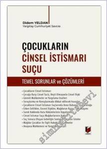 Çocukların Cinsel İstismarı Suçu (Temel Sorunlar ve Çözümleri) -        2024