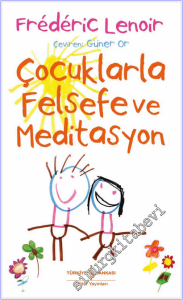 Çocuklarla Felsefe ve Meditasyon -