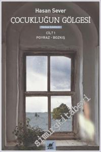 Çocukluğun Gölgesi Cilt 1: Poyraz ve Bozkış -        2024