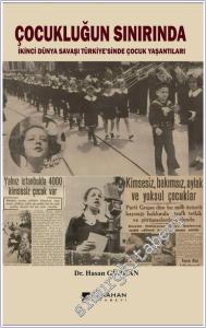 Çocukluğun Sınırında : İkinci Dünya Savaşı Türkiyesinde Çocuk Yaşantıları -        2025