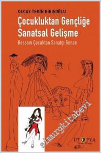 Çocukluktan Gençliğe Sanatsal Gelişme : Ressam Çocuktan Sanatçı Gence -        2019