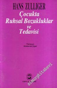 Çocukta Ruhsal Bozukluklar ve Tedavisi  -